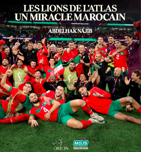 «أسود الأطلس: معجزة مغربية» كتاب بشراكة مع المغربية للألعاب والرياضة