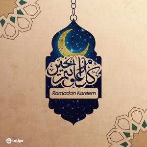  الليغا  تهنئ المغاربة بحلول شهر رمضان